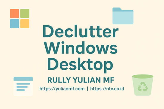Declutter Windows Desktop